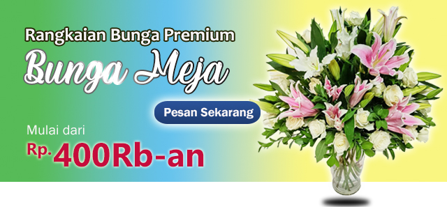 Bunga Meja Premium